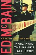 Hail, Hail, the Gang's All Here by Ed McBain, Dick Hill