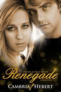 Renegade by Cambria Hebert