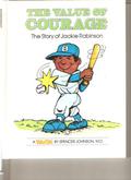 The Value of Courage: The Story of Jackie Robinson by Spencer Johnson