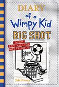Big Shot (Diary of a Wimpy Kid #16) by Jeff Kinney