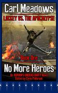 No More Heroes: An Adrian's Undead Diary Novel  (Lockey vs the Apocalypse #1) by Chris Philbrook
