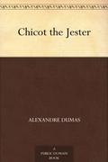 Chicot the Jester by Alexandre Dumas
