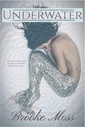 Underwater: The Mer of Pend Oreille Book One by Brooke Moss