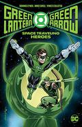 Green Lantern/Green Arrow: Space Traveling Heroes (Green Lantern/Green Arrow #2) by Dennis O'Neil