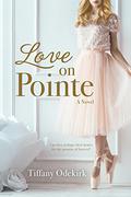 Love on Pointe (Jennings #1) by Tiffany Odekirk