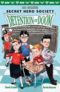 Detention of Doom (DC Comics: Secret Hero Society #3) by Derek Fridolfs