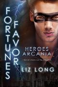 Fortune's Favor (Heroes of Arcania #2) by Liz Long