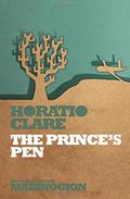 The Prince's Pen (New Tales from the Mabinogion #6) by Horatio Clare