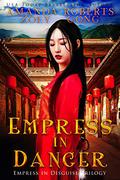 Empress in Danger (Empress in Disguise #3) by Amanda Roberts