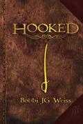 Hooked by Bobbi J.G. Weiss