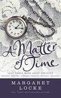 A Matter of Time by Margaret Locke