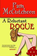 A Reluctant Rogue: A Paranormal Romantic Comedy by Pam McCutcheon