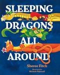 Sleeping Dragons All Around PB by Sheree Fitch