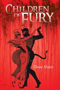 Children of Fury by Diane Major