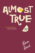 Almost True by Keren David