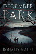 December Park by Ronald Malfi, Eric G. Dove