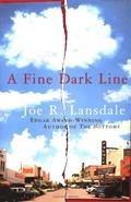 A Fine Dark Line by Joe R. Lansdale