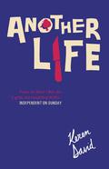 Another Life (When I Was Joe #3) by Keren David