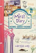 Mira's Diary: Home Sweet Rome (Mira's Diary #2) by Marissa Moss