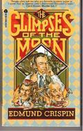 The Glimpses of the Moon (Gervase Fen #10) by Edmund Crispin