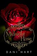 Midnight Rose (Midnight #1) by Dani Hart