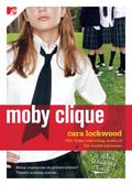 Moby Clique (Bard Academy #3) by Cara Lockwood