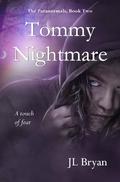 Tommy Nightmare by J.L. Bryan, Scott Nicholson