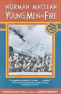 Young Men and Fire by Norman Maclean