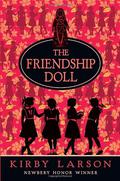 The Friendship Doll by Kirby Larson