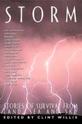 Storm: Stories of Survival from Land and Sea by Clint Willis