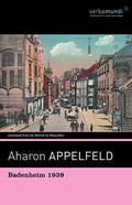 Badenheim 1939 by Aharon Appelfeld