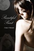 Beautiful Beast (Enchanted Fairytales #1) by Cindy C. Bennett