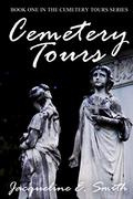 Cemetery Tours by Jacqueline E. Smith