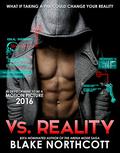 Vs. Reality (Vs. Reality #1) by Blake Northcott