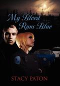 My Blood Runs Blue (My Blood Runs Blue #1) by Alex Black