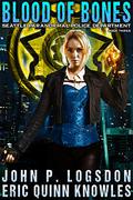 Blood of Bones (Seattle Paranormal Police Department #3) by Eric Quinn Knowles