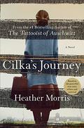 Cilka's Journey (The Tattooist of Auschwitz #2) by Heather Morris