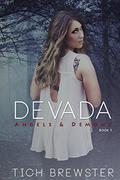 Devada: Angels & Demons (Angels and Demons #1) by Tich Brewster