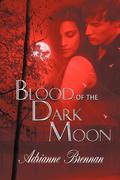 Blood of the Dark Moon by Adrianne Brennan