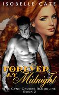 Forever at Midnight (The Cynn Cruor Bloodline #2) by Isobelle Cate