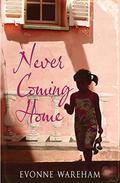 Never Coming Home by Evonne Wareham