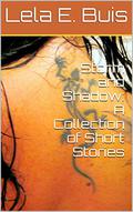 Storm and Shadow by Lela E. Buis
