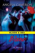Blane (Blood and Sex #3) by Angela Cameron