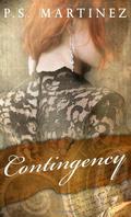 Contingency (Sage Hannigan Time Warper #1) by P.S. Martinez