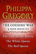 Philippa Gregory's The Cousins' War 3-Book Boxed Set: The Red Queen, The White Queen, and The Lady of the Rivers by Philippa Gregory