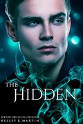 The Hidden (The Hidden #1) by Kelley R. Martin