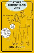Stuff Christians Like by Jon Acuff