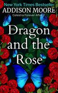 The Dragon and the Rose by Addison Moore