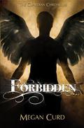 Forbidden (The Guardian Chronicles #1) by Megan Curd