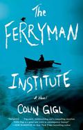 The Ferryman Institute by Colin Gigl